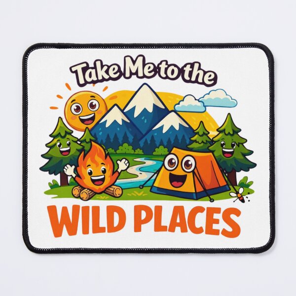 Item preview, Take Me to the Wild Places Funny Camping Design designed and sold by GabeMountainArt.