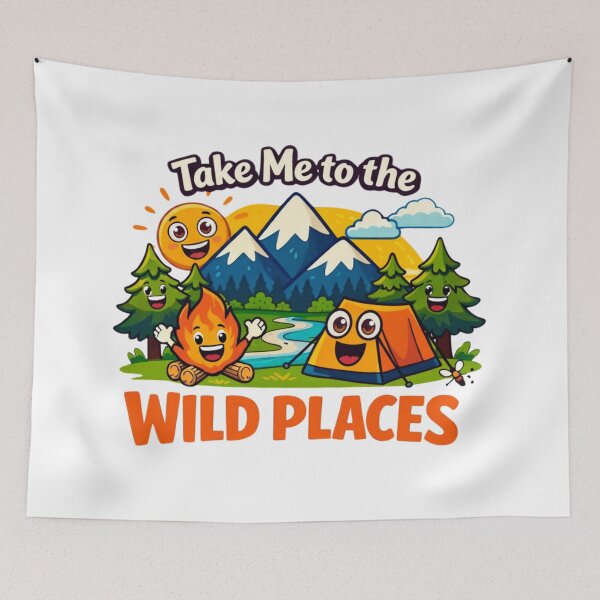 Item preview, Take Me to the Wild Places Funny Camping Design designed and sold by GabeMountainArt.