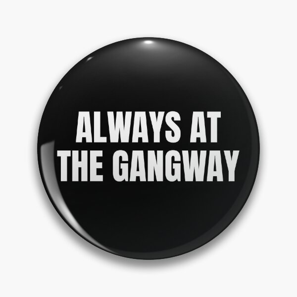Item preview, Always at the Gangway (White) designed and sold by ShipCrewNation.