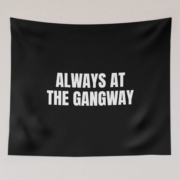 Item preview, Always at the Gangway (White) designed and sold by ShipCrewNation.