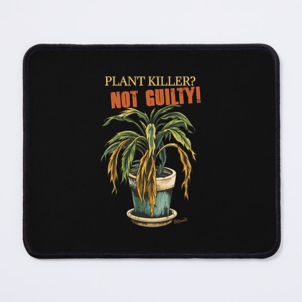 Item preview, Plant Killer Not Guilty - Funny Sarcastic Houseplant Design designed and sold by OhDavid!.