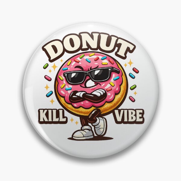 Item preview, Donut Kill My Vibe Funny Donut Cartoon designed and sold by wizooo411.