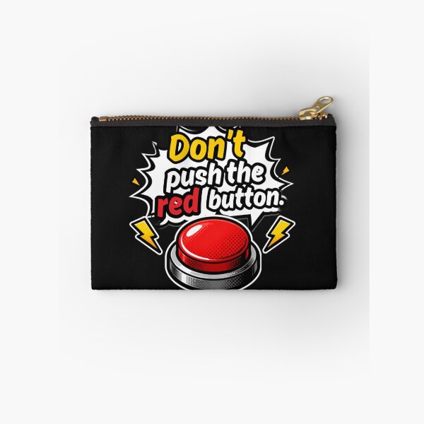 Item preview, Don't push the red button. designed and sold by ELdante.