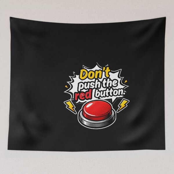 Item preview, Don't push the red button. designed and sold by ELdante.