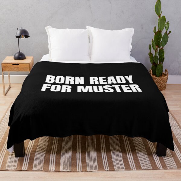 Item preview, Born Ready For Muster (White) designed and sold by ShipCrewNation.