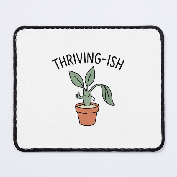Item preview, Thriving-ish Funny Struggling Houseplant designed and sold by GoofyShopp.