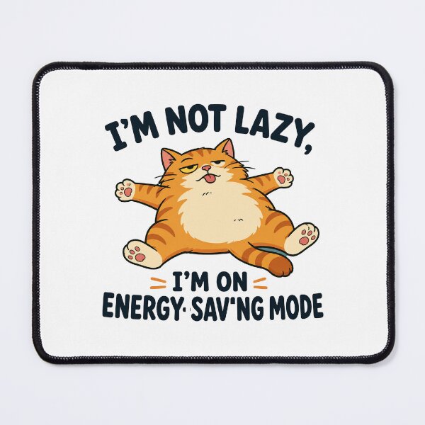 Item preview, I'm not lazy, I'm on energy-saving mode. designed and sold by FBA.