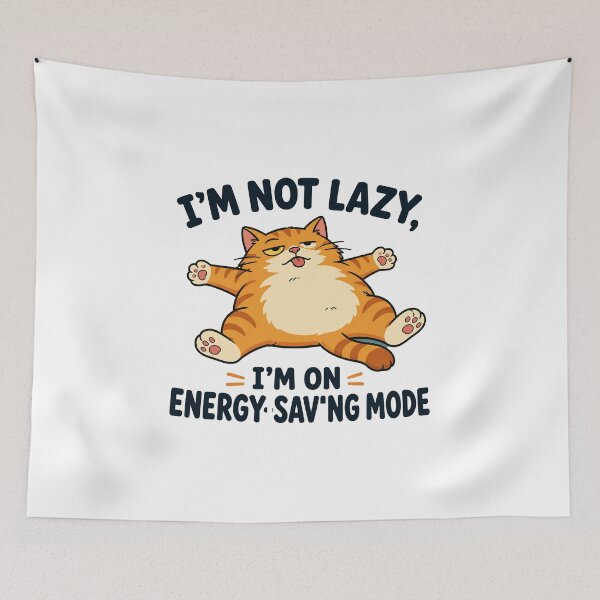Item preview, I'm not lazy, I'm on energy-saving mode. designed and sold by FBA.