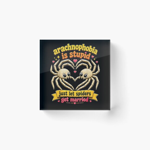 Item preview, Arachnophobia Is Stupid Just Let Spiders Get Married designed and sold by Rahamkshop.