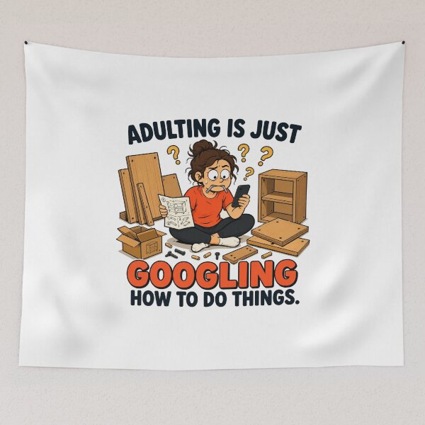 Item preview, Adulting is just googling how to do things. designed and sold by FBA.