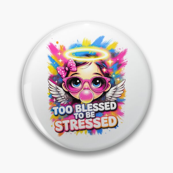Item preview, Too Blessed to Be Stressed Angel Girl designed and sold by ShopUniverse.