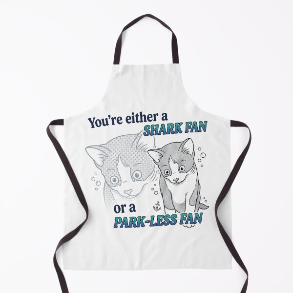 Item preview, You're Either A Shark Fan Or A Park-Less Fan Funny Cat Quote designed and sold by My-Hoodies.