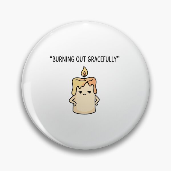Item preview, Burning Out Gracefully Tired Candle designed and sold by GoofyShopp.