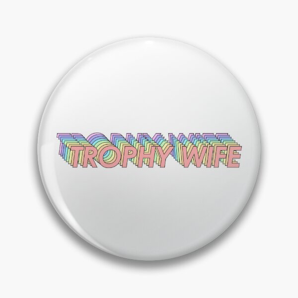 Item preview, TROPHY WIFE designed and sold by oddwonders.