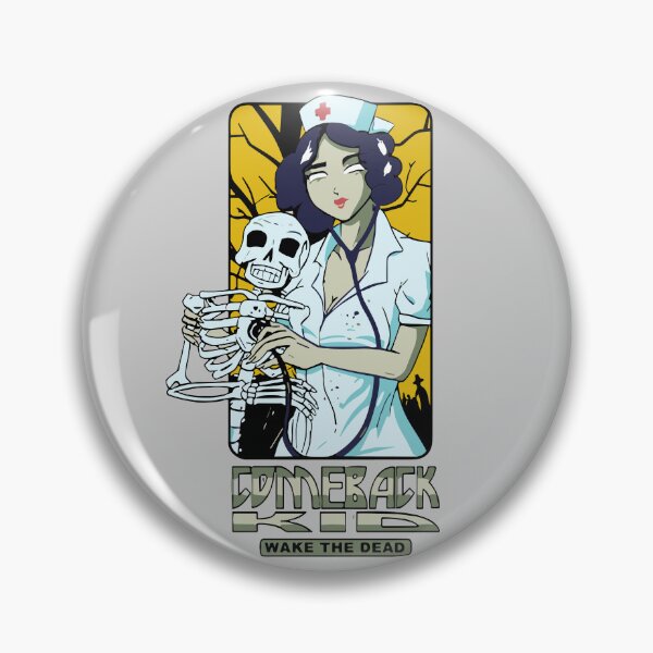 Item preview, Comeback Kid Wake The Dead Nurse designed and sold by Stiodesign.