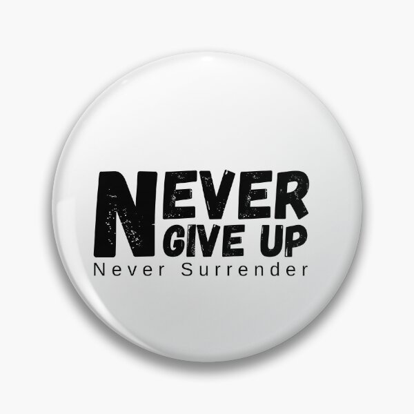 Item preview, Never Give Up Never Surrender Shirt designed and sold by Wannashirt.