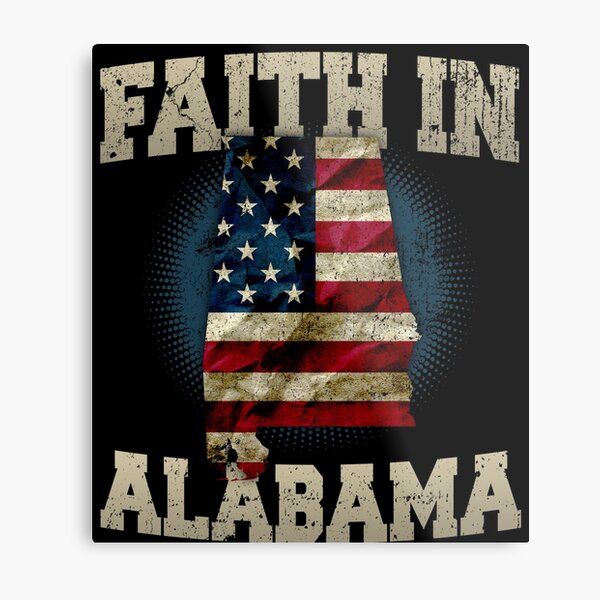 Item preview, Faith In Alabama US Flag Proud Strong Awesome Design Gift designed and sold by djpraxis.