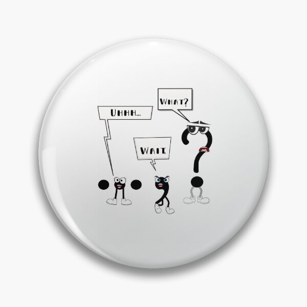 Item preview, Uhhhh.... Wait What designed and sold by kebieo.