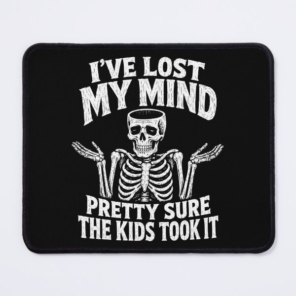 Item preview, I’ve Lost My Mind Teacher Skeleton Humor designed and sold by Victor Shadehorn.