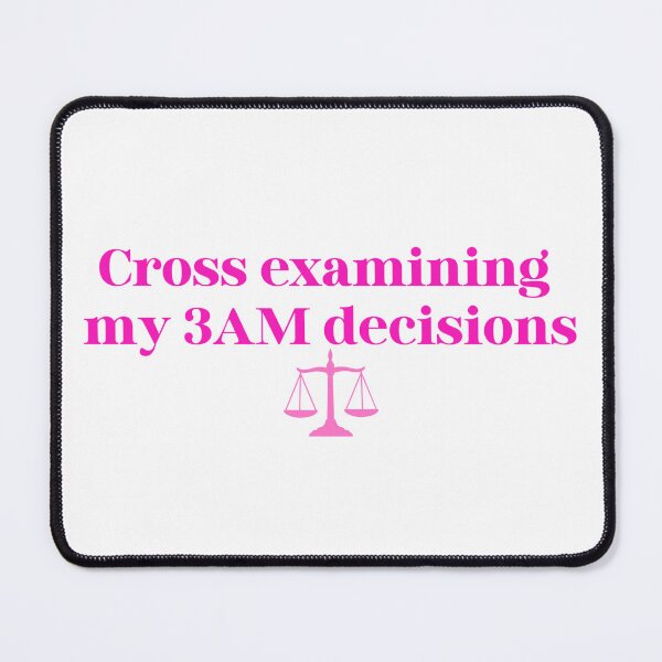 Item preview, Cross Examining My 3AM Decisions Sticker | Funny Overthinking Humor | Legal Design designed and sold by JusticeForSale.