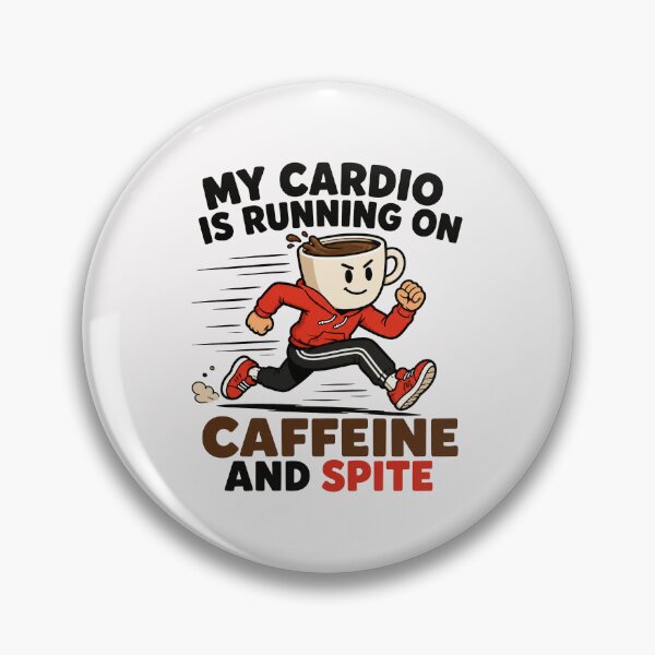Item preview, My cardio is running on caffeine and spite. designed and sold by FBA.