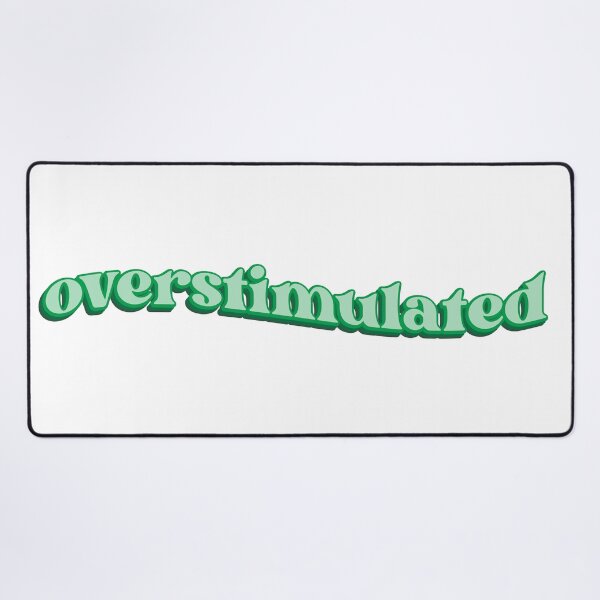 Item preview, Overstimulated (in green) designed and sold by bridglet.