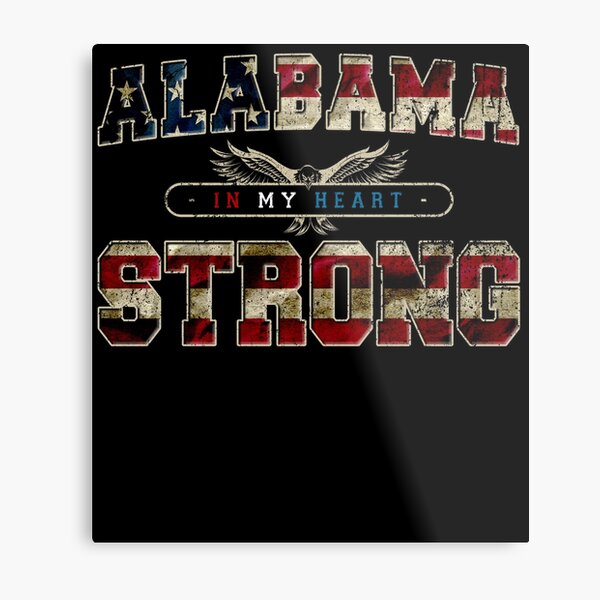 Item preview, Alabama Strong in my heart Pride Awesome Design Gift America designed and sold by djpraxis.