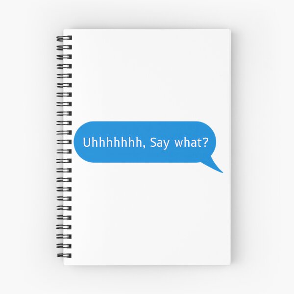 Item preview, Uhhhhhhh Say What - Funny designed and sold by kebieo.
