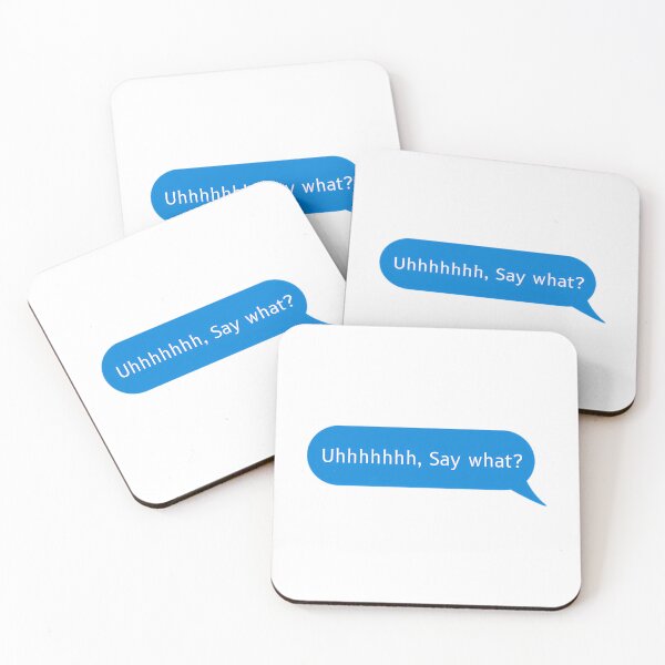 Item preview, Uhhhhhhh Say What - Funny designed and sold by kebieo.