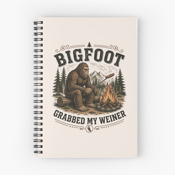 Item preview, Grabbed My Weiner, Campfire, Sasquatch, National Forests, Camping, Appalachia, Silly designed and sold by Cchotlan.