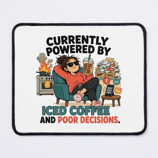 Item preview, Currently powered by iced coffee and poor decisions. designed and sold by FBA.