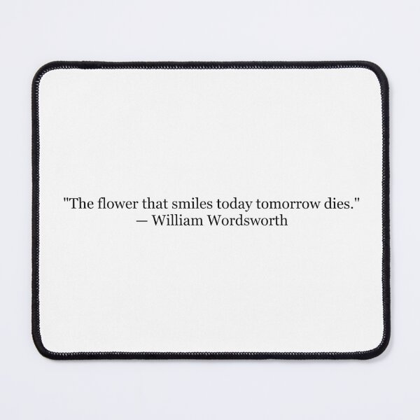 Item preview, The Flower That Smiles Today Tomorrow Dies | William Wordsworth Poetry Print | Botanical Literary Wall Art designed and sold by The Prose Atelier.