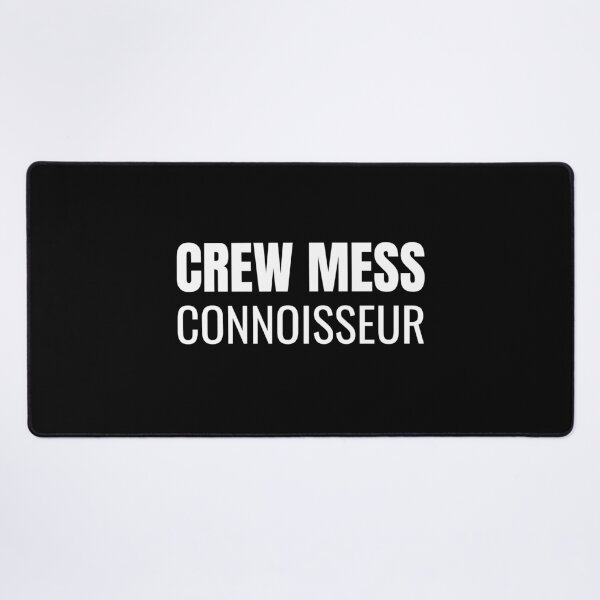 Item preview, Crew Mess Connoisseur (White) designed and sold by ShipCrewNation.