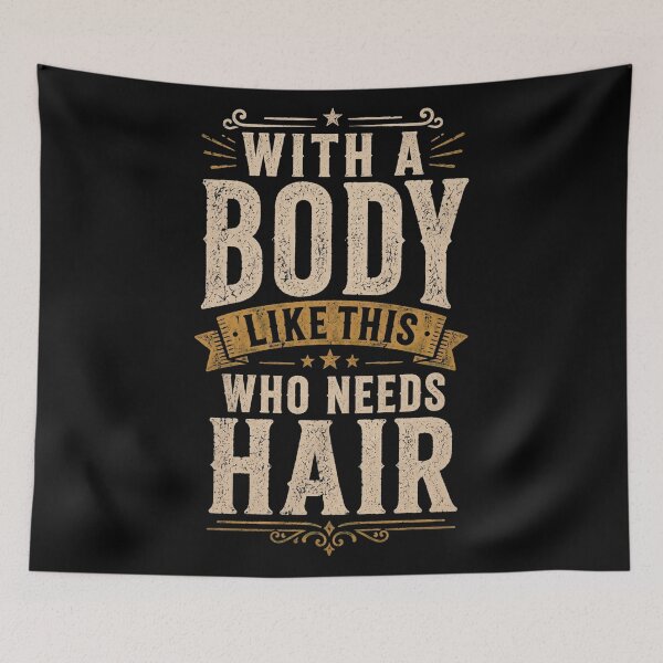 Item preview, With A Body Like This Who Needs Hair, Funny Mens Bald Dad, Vintage Daddy, Gag Gift for Father's Day BDay Christmas designed and sold by Cchotlan.