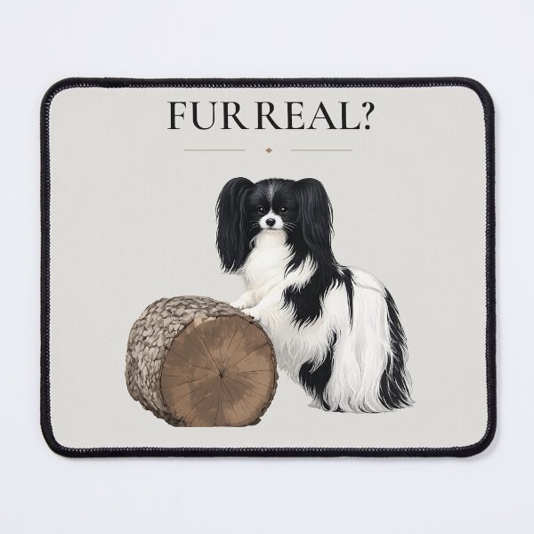 Item preview, FUR REAL? | Elegant Papillon Dog Art | Cute Papillon Gift designed and sold by PapillonArtStudio.
