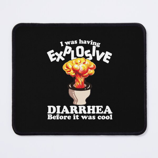 Item preview, I was Having Explosive Diarrhea Before It was Cool Funny designed and sold by LASTIQUE-dd.