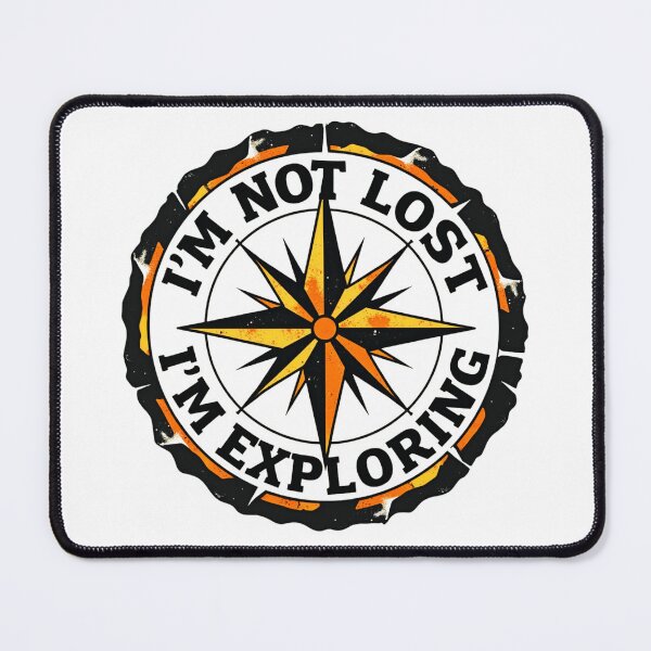 Item preview, I’m Not Lost I’m Exploring Vintage Compass Design designed and sold by GabeMountainArt.
