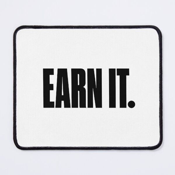 Item preview, Earn It. designed and sold by FBA.