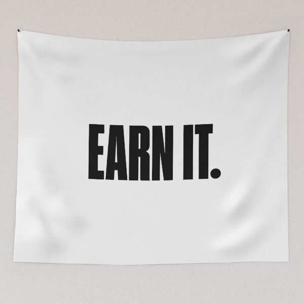 Item preview, Earn It. designed and sold by FBA.