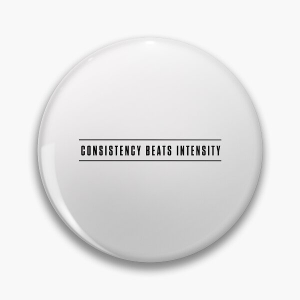 Item preview, Consistency beats intensity designed and sold by FBA.