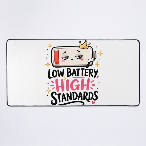 Item preview, Low Battery, High Standards designed and sold by cat-and-pigeon.