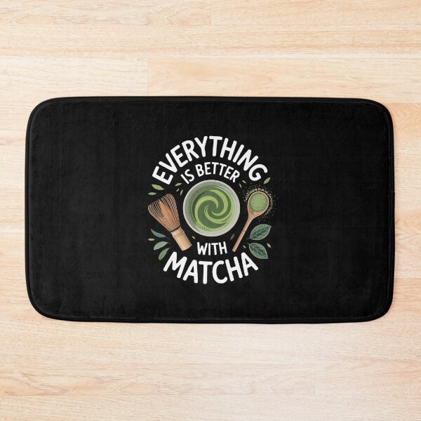 Item preview, EVERYTHING IS BETTER WITH MATCHA designed and sold by jkrphoto.