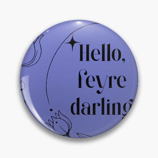 Item preview, Hola Feyre, cariño designed and sold by Nikkidancer04.