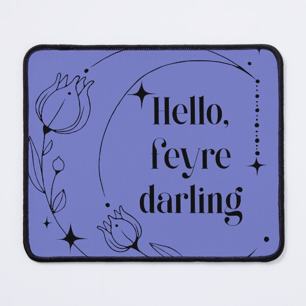 Item preview, Hello Feyre, darling designed and sold by Nikkidancer04.