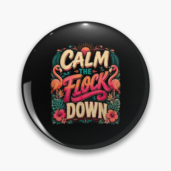 Item preview, Calm The Flock Down Funny Flamingo Tropical Sarcasm designed and sold by Rahamkshop.