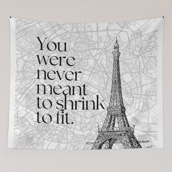 Item preview, You Were Never Meant to Shrink to Fit | Paris Street Map & Eiffel Tower Quote Wall Art | Minimalist Inspirational Print designed and sold by Magic Love Art Print.