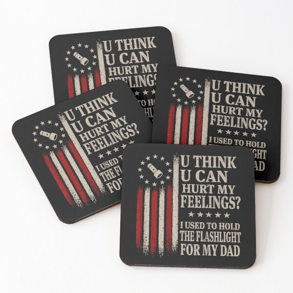Item preview, You Think You Can Hurt My Feelings I Used To Bring The Wrong Tools To My Dad designed and sold by Rahamkshop.
