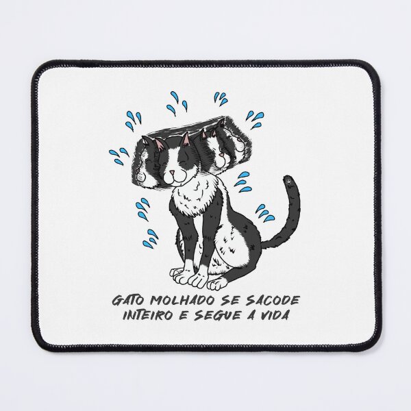 Item preview, Gato Molhado, Apenas Segue a Vida designed and sold by Colmeia de Ideias.