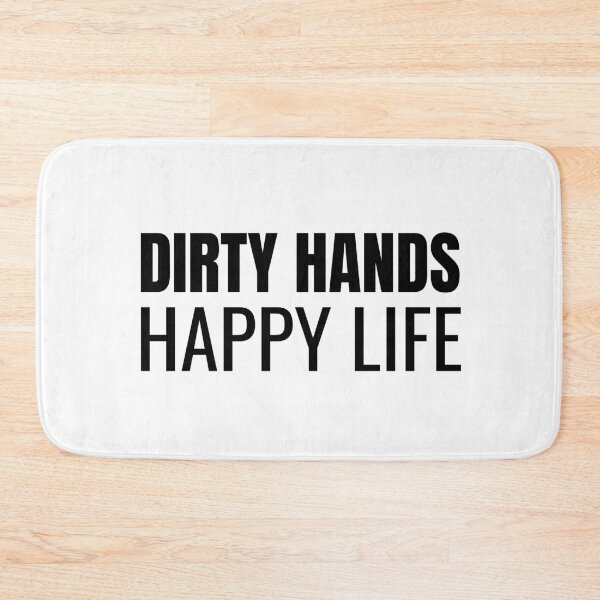 Item preview, Dirty Hands Happy Life (Black) designed and sold by ShipCrewNation.