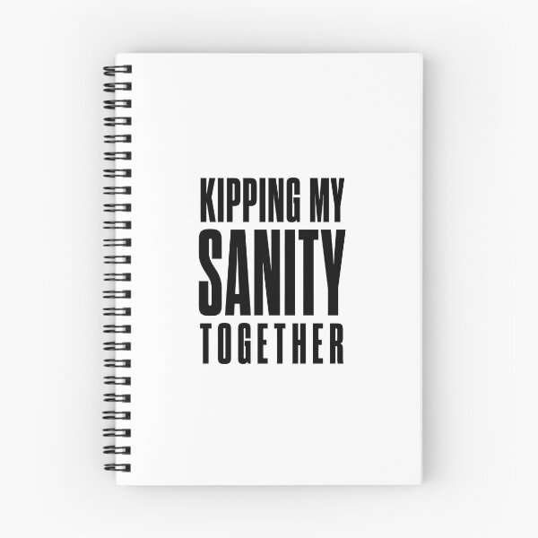 Item preview, Kipping my sanity together designed and sold by FBA.